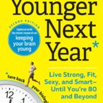 Jacket cover of the book Younger Next Year